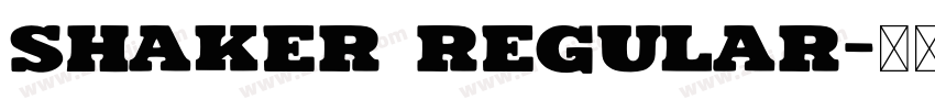 Shaker Regular字体转换